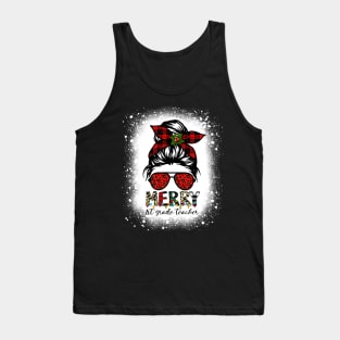 Merry 1st Grade Teacher Messy Bun Merry Christmas Bleached Tank Top